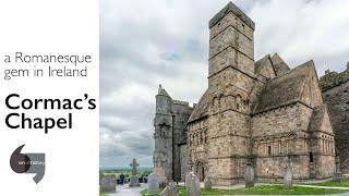 A Romanesque gem in Ireland, Cormac's Chapel