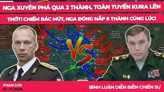 Nga xuyên phá qua 2 thành, toàn tuyến Kura lên thớt! Chiếm Bác Mút, Nga đóng nắp 8 thành cùng lúc!