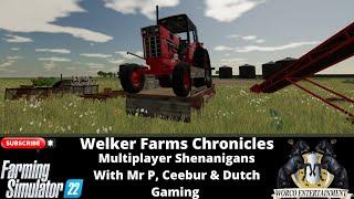 Welker Farms Chronicles - Multiplayer Mayhem with Ceebur, Mr P & Dutch Gaming