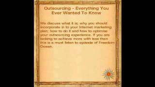 Outsourcing -- Everything You Ever Wanted To Know