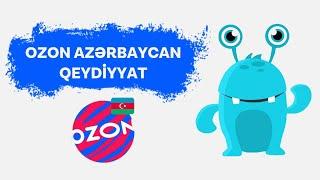 ozon azerbaycan qeydiyyat OZUNET