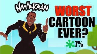 The Absolute WORST Cartoon Ever Made | A Hammerman Retrospective