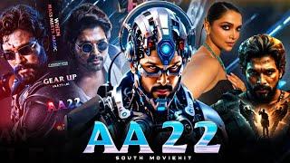 Aa22 Full Movie Hindi Dubbed 2025 | Allu Arjun, Deepika Padukone | New South Indian Hindi Movie 2025