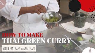 How To Make Thai Green Curry | Grande Cuisine Academy