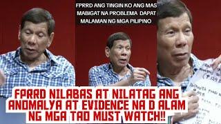 FPRRD NAGLABAS NG EVIDENCE SA MGA KATIWALIAN NA DAPAT TUTOKAN AT ABOUT BBM |#prrd #prrduterte