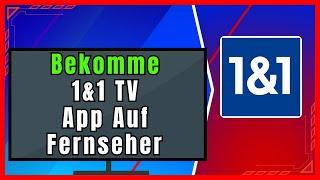 Wie Bekomme ich Die 1&1 TV app auf dem Fernseher(Schritt-für-Schritt-Anleitung)