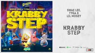 Swae Lee, Tyga & Lil Mosey - "Krabby Step"