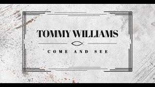 Tommy Williams - Come and See [Official Audio]