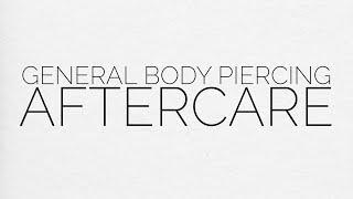Body Piercing Aftercare Instructions