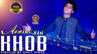 KHOB | Arman Khan | Official | Video HD 2024  Official