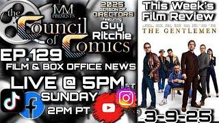 THE GENTLEMEN Film Review! FILM & BOX OFFICE NEWS! LIVE ep129 March 9, 2025 #GENTLEMEN #FILM