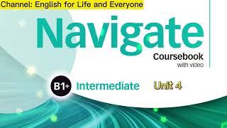 Navigate B1+ Intermediate Unit 4