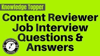 Content Reviewer Job Interview Questions and Answers | Content Reviewer Job Interview