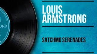 Louis Armstrong - Satchmo Serenades (Full Album)