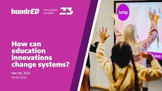 How can education innovations change systems? | HundrED