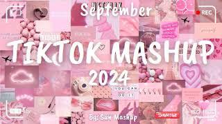 Tiktok Mashup September 2024 (Not Clean)