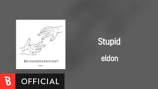 [Lyrics Video] eldon - Stupid