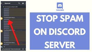 How to Stop Spam on Discord Server (2021) | Auto Anti-Spam Bot