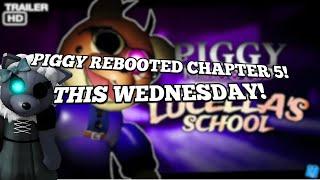 PIGGY REBOOTED CHAPTER 5 THIS WEDNEDSAY! / NEW TRAILER RELEASED! [PIGGY] [PIGGY NEWS]