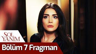 Sol Yanım 7. Bölüm Fragman