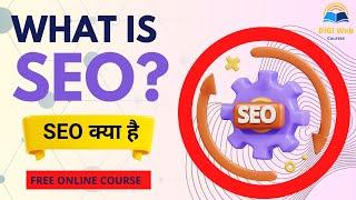 What is SEO and How Does it Work? | Search Engine Optimization Full Information | SEO Course 2025