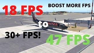 HOW to boost your FPS in X-Plane 11