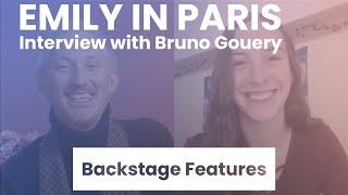 EMILY IN PARIS Season 3 Interview with Bruno Gouery | Backstage Features with Gracie Lowes