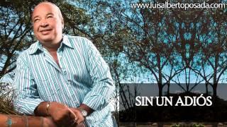 Luis Alberto Posada - Sin Un Adiós (Audio Oficial)