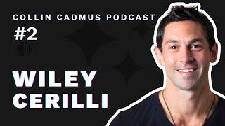 Episode 2: Wiley Cerilli, Founder of SinglePlatform and Good Uncle