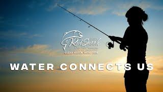 Water Connects Us All - RedSnook Charity Fishing Tournament