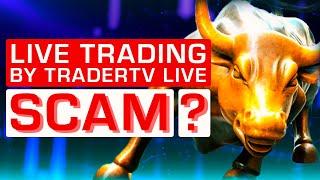 Live Trading by TraderTV Live Review. Is Live Day Trading a SCAM?