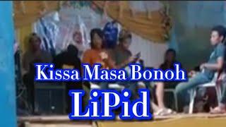 Yakan song new 2022 kissa masa bonoh lipid by: Ahal