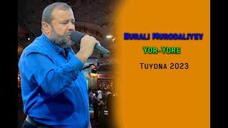 Nurali Murodaliyev - YOR YORE (tuyona 2023) \ Нурали Муродалиев - ЁР  ЁРЕ (туёна 2023)