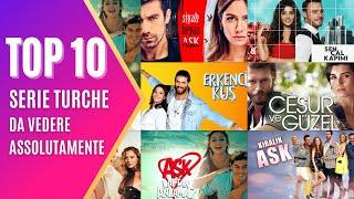 TOP 10 Serie turche da vedere assolutamente | La classifica delle serie tv turche più belle