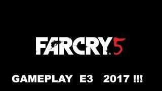 Far Cry 5 - Gameplay Demo | E3 2017 (1080p)