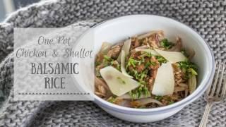 One Pot Chicken and Shallot Balsamic Rice ~ Campervan & Camping Recipes