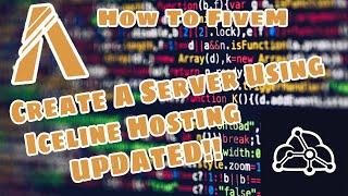 2024 Update! How-To-FiveM | FiveM How To Create A FiveM Server With Iceline Hosting! Super Easy!