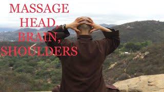 10 Minute Daily Routine Qigong Massage Head, Brain, and Shoulders to Relax and Sleep Well