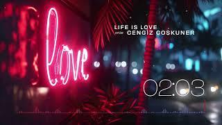 Cengiz Coşkuner - Life is love