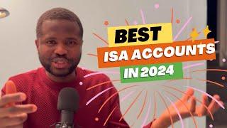 THE BEST ISA ACCOUNTS TO OPEN IN 2024