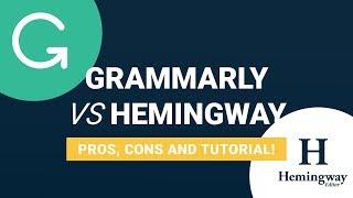 Hemingway Editor vs  Grammarly | Pros, Cons, & Which You Should Use