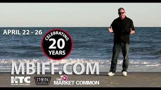 20th Annual Myrtle Beach International Film Festival April 22 -26