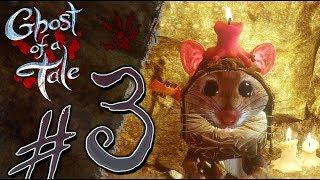 Ghost of a Tale Walkthrough Part 3 (PS4, XB1, PC) No Commentary