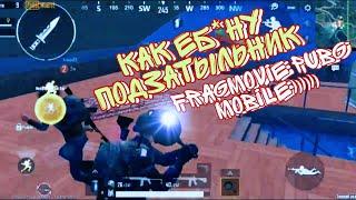 -_ FRAGMOVIE PUBG MOBILE _-