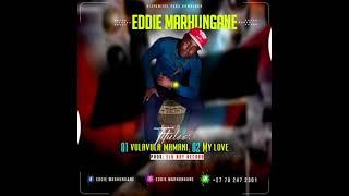 Eddie marhungane  - vulavula mamani  ( Prod By  Eld Boy Beatz )