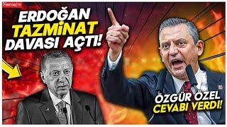 Özgür Özel'den Kendisine ve Ekrem İmamoğlu'na Dava Açan Erdoğan'a Yanıt!