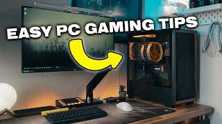 8 PC Gaming Tips you Probably Need to Hear…