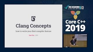 Core C++ 2019 :: Saar Raz :: Clang Concepts