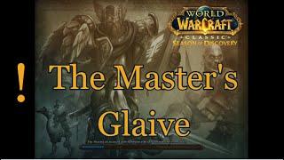 The Master's Glaive  - WOW Classic Quest - SoD World of Warcraft Classic