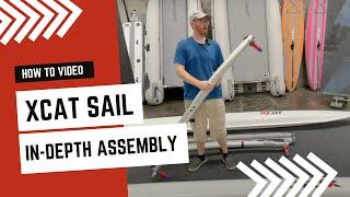 How to Assemble an XCAT Sail: An In Depth Assembly Demonstration